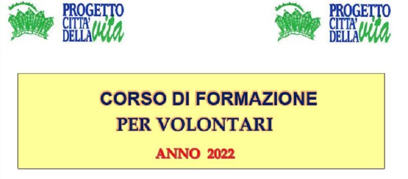 ROMA, MUNICIPIO 7. PROGETTO CITTÀ DELLA VITA. CORSO DI FORMAZIONE PER VOLONTARI 2022