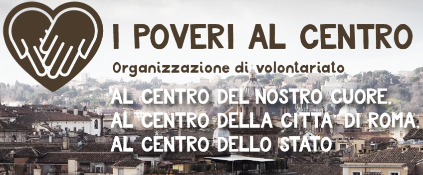 L’associazione I Poveri al Centro cerca volontari a Roma